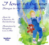 I Love to Be Me: Songs in the Mood of the Fifth