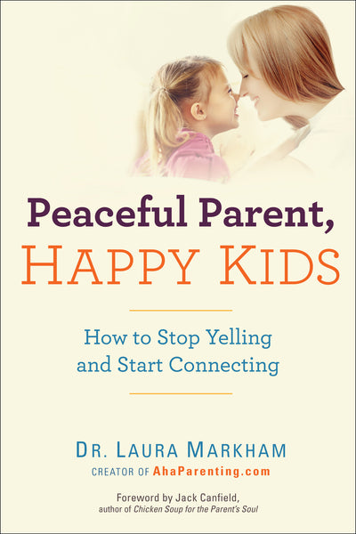 Peaceful Parent, Happy Kids: How to Stop Yelling and Start Connecting @ 大樹孩子生活館             Tree Children's Lodge, Hong Kong - 1