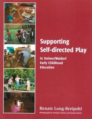 Supporting Self-directed Play in Steiner-Waldorf Early Childhood Education