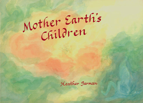 Mother Earth’s Children